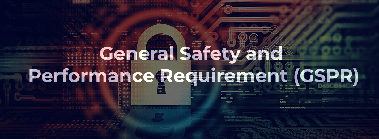 General Safety and Performance Requirement (GSPR)