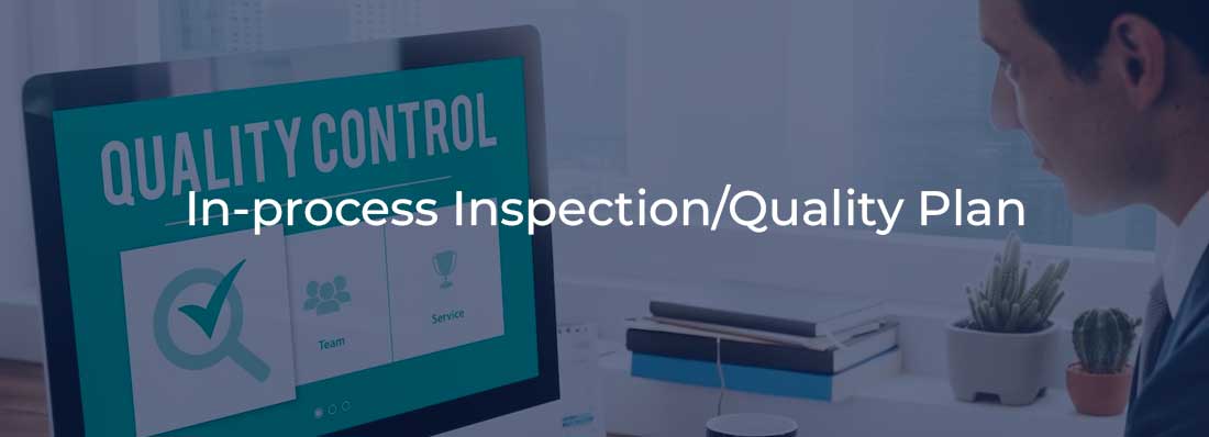 In process Inspection or Quality Plan